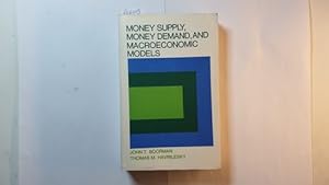 Imagen del vendedor de Money Supply, Money Demand and Macroeconomic Models a la venta por Gebrauchtbcherlogistik  H.J. Lauterbach