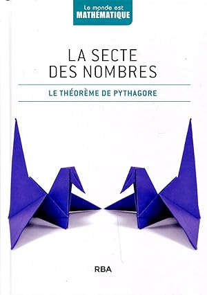 Seller image for La secte des nombres - Le thorme de Pythagore for sale by Sylvain Par