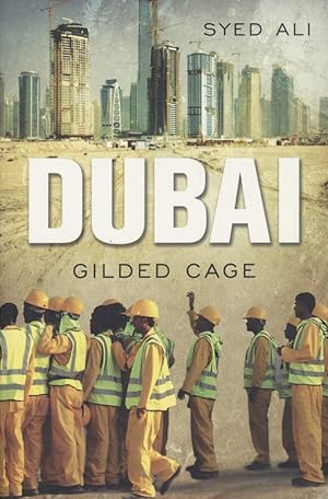 Immagine del venditore per Ali, S: Dubai: Gilded Cage venduto da Fundus-Online GbR Borkert Schwarz Zerfa