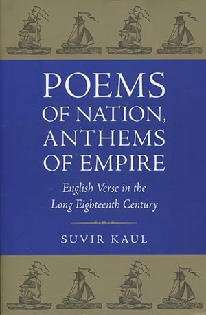 Immagine del venditore per Poems of Nation, Anthems of Empire: English Verse in the Long Eighteenth Century venduto da Fundus-Online GbR Borkert Schwarz Zerfa