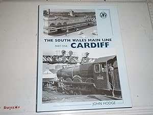 Image du vendeur pour The South Wales Main Line: Cardiff: Part 1 mis en vente par Westgate Bookshop