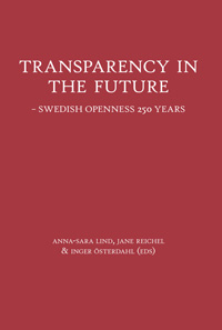 Bild des Verkufers fr Transparency in the future : Swedish openness 250 years zum Verkauf von Joseph Burridge Books