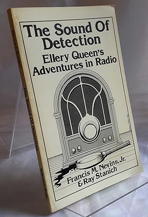 Seller image for The Sound of Detection. Ellery Queen's Adventures in Radio. for sale by Addyman Books