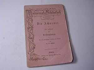 Seller image for Die Acharner. Ein Lustspiel des Aristophanes. bersetzt und erlutert von Dr. E. Schinck for sale by Antiquariat Fuchseck