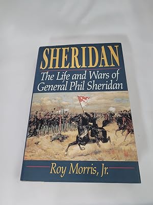 Immagine del venditore per Sheridan: The Life And Wars Of General Phil Sheridan venduto da Third Person Books