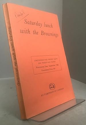 Imagen del vendedor de SATURDAY LUNCH WITH THE BROWNINGS: Stories (Uncorrected Proof Copy) a la venta por Chaucer Bookshop ABA ILAB
