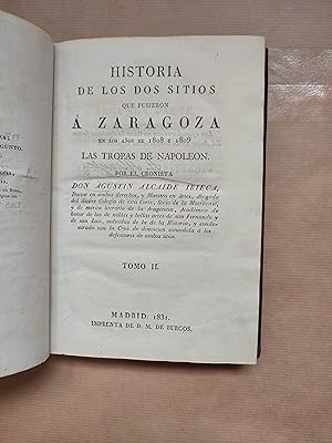 Image du vendeur pour Historia de los dos sitios que pusieron a Zaragoza en los aos de 1808 y 1809 las tropas de Napolen. Tomo II mis en vente par LIBRERIA ANTICUARIA LUCES DE BOHEMIA