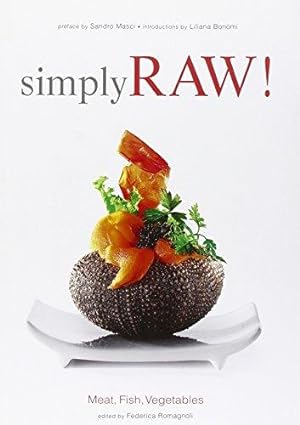Bild des Verkufers fr Simply Raw - Meat Fish & Vegetables: Meat, Fish, Vegetables & Co. zum Verkauf von WeBuyBooks