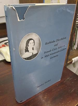 Imagen del vendedor de Kathinka Zitz-Halein and Female Civic Activism in Mid-Nineteenth-Century Germany a la venta por Atlantic Bookshop