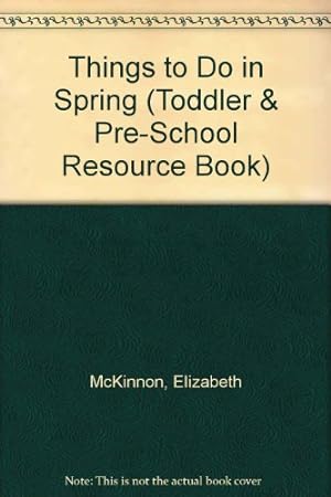 Seller image for Things to Do in Spring (Toddler & Pre-School Resource Book) for sale by WeBuyBooks