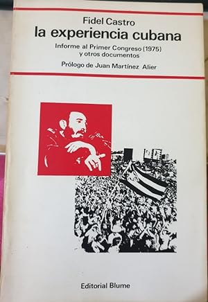Imagen del vendedor de LA EXPERIENCIA CUBANA. INFORME AL PRIMER CONGRESO (1975) Y OTROS DOCUMENTOS. a la venta por Libreria Lopez de Araujo