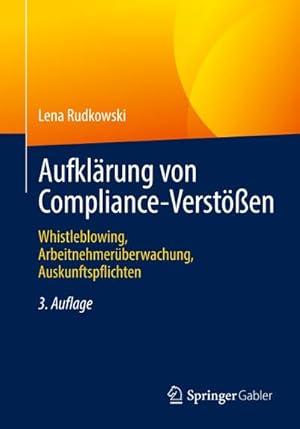 Seller image for Aufklrung von Compliance-Versten : Whistleblowing, Arbeitnehmerberwachung, Auskunftspflichten for sale by AHA-BUCH GmbH