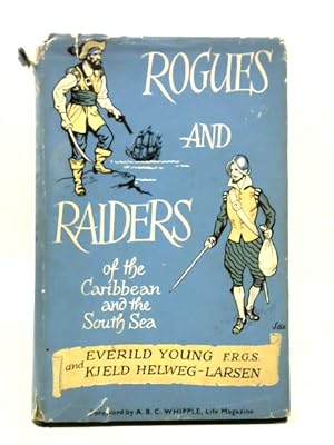 Bild des Verkufers fr Rogues and Raiders of the Caribbean and the South Sea zum Verkauf von World of Rare Books