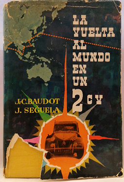 Seller image for La Vuelta Al Mundo En Un 2 CV for sale by SalvaLibros