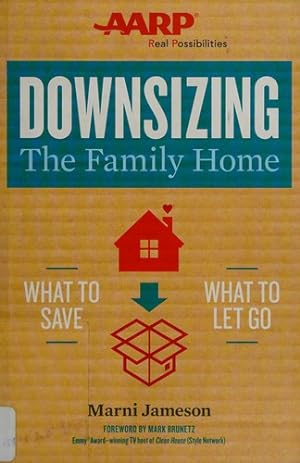 Bild des Verkufers fr Downsizing The Family Home: What to Save, What to Let Go (Volume 1) (Downsizing the Home) zum Verkauf von Giant Giant