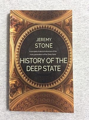 Immagine del venditore per History Of The Deep State: A Complete Historical Reference Of The Many Generations Of The Deep State venduto da Book Nook