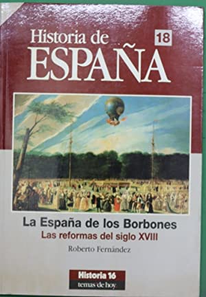 Immagine del venditore per La Espaa de los Borbones. Las reformas del siglo XVIII venduto da Libros Tobal