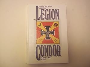 Bild des Verkufers fr Legion Condor. Uniforms, Organization and History. zum Verkauf von Carmarthenshire Rare Books