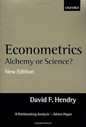 Image du vendeur pour Econometrics: Alchemy or Science? Essays in Econometric Methodology mis en vente par WeBuyBooks