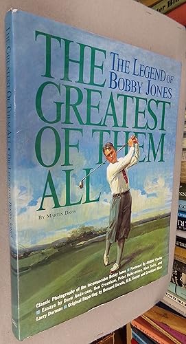 Imagen del vendedor de The Greatest of Them All, the Legend of Bobby Jones a la venta por Baggins Book Bazaar Ltd
