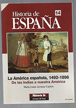 Imagen del vendedor de La Amrica espaola, 1492 / 1898. De las Indias a nuestra Amrica. a la venta por Libros Tobal