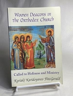 Seller image for Women Deacons in the Orthodox Church: Called to Holiness and Ministry for sale by Furrowed Brow Books, IOBA