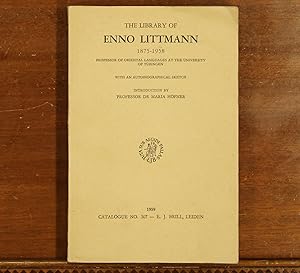 The Library of Enno Littmann, 1875-1958, Professor of Oriental Languages at the University of Tub...