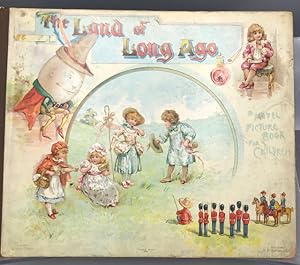 The Land of Long Ago: A Visit to Fairyland with Humpty Dumpty