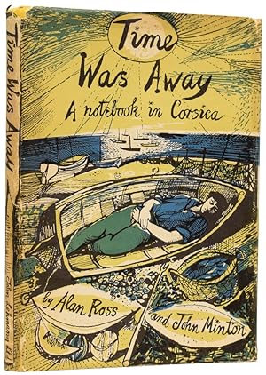 Seller image for Time Was Away. A notebook in Corsica for sale by Adrian Harrington Ltd, PBFA, ABA, ILAB