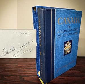 CANADA. The Foundations Of Its Future. Signed