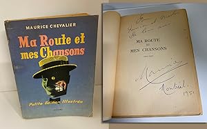 MA ROUTE ET MES CHANSONS. 1900 - 1950. Signed