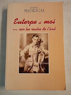 Euterpe et moi.sur les routes de l'exil