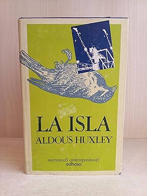 Imagen del vendedor de La isla. Aldous Huxley. Edhasa, Narrativas Contemporneas, 1981. a la venta por Bibliomania
