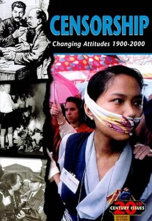 Seller image for Twentieth century issues: Censorship: Changing Attitudes, 1900-2000 for sale by WeBuyBooks