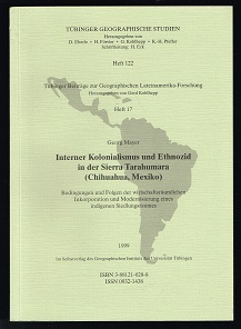 Interner Kolonialismus und Ethnozid in der Sierra Tarahumara (Chihuahua, Mexiko): Bedingungen und...