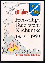 Bild des Verkufers fr 60 Jahre Freiwillige Feuerwehr Kirchtimke, 1933-1993. - zum Verkauf von Libresso Antiquariat, Jens Hagedorn