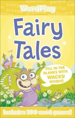 Bild des Verkufers fr Fairy Tales (WordPlay, Book 3): Bk. 3 (WordPlay S.) zum Verkauf von WeBuyBooks