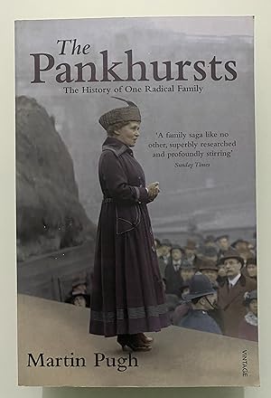 Imagen del vendedor de The Pankhursts: The History of One Radical Family a la venta por Nk Libros
