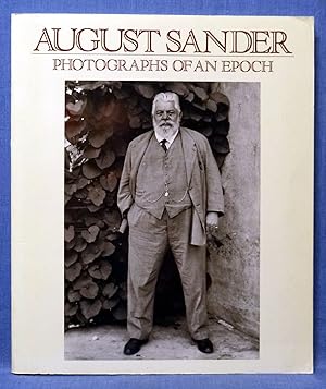 Bild des Verkufers fr August Sander: Photographs of an Epoch, 1904-1959- Man of the Twentieth Century, Rhineland Landscapes, Nature Studies, Architectural and Industrial Photographs, Images of Sardinia zum Verkauf von Dennis McCarty Bookseller