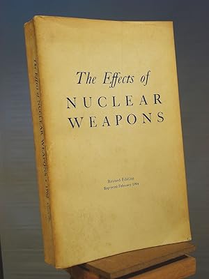 Seller image for The Effects of Nuclear Weapons, Revised Edition for sale by Henniker Book Farm and Gifts