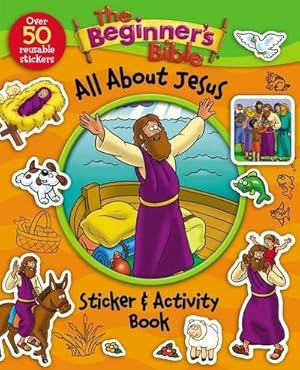 Bild des Verkufers fr The Beginner's Bible All about Jesus Sticker and Activity Book zum Verkauf von Smartbuy