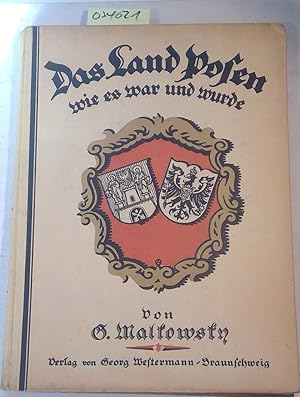 Seller image for Das Land Posen wie es war und wurde. Die Preuischen Ostmarken II. for sale by Antiquariat Trger