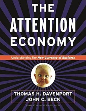 Image du vendeur pour The Attention Economy: Understanding the New Currency of Business mis en vente par WeBuyBooks