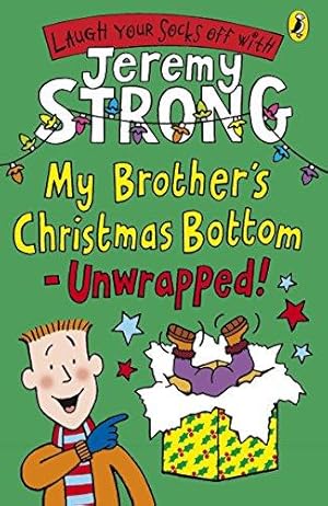Bild des Verkufers fr My Brother's Christmas Bottom - Unwrapped! zum Verkauf von WeBuyBooks