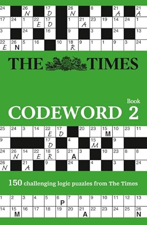 Seller image for The Times Codeword 2: 150 Cracking Logic Puzzles for sale by Smartbuy