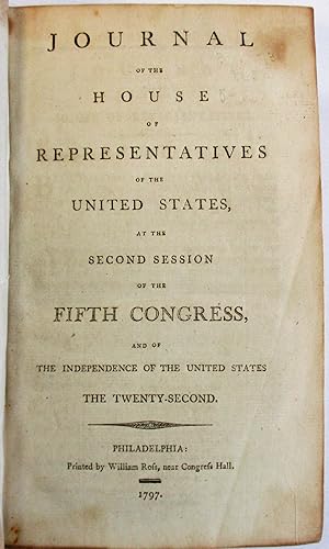 JOURNAL OF THE HOUSE OF REPRESENTATIVES OF THE UNITED STATES, AT THE SECOND SESSION OF THE FIFTH ...
