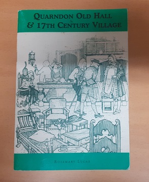 Immagine del venditore per Quarndon Old Hall & 17th Century Village venduto da Scarthin Books ABA, ILAB.