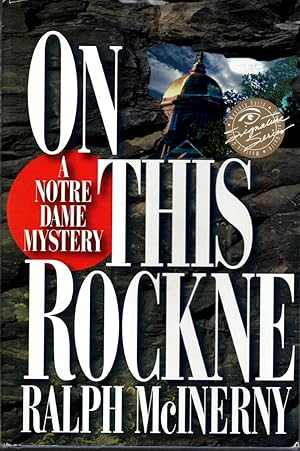 Seller image for ON THIS ROCKNE A Notre Dame Mystery for sale by The Reading Well Bookstore