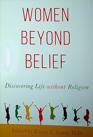 Seller image for Women Beyond Belief: Discovering Life Without Religion for sale by Stanley Louis Remarkable Books