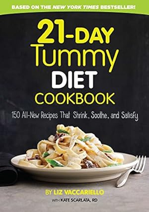 Seller image for 21-Day Tummy Diet Cookbook: 150 All-New Recipes to Shrink and Soothe Your Belly! for sale by Reliant Bookstore